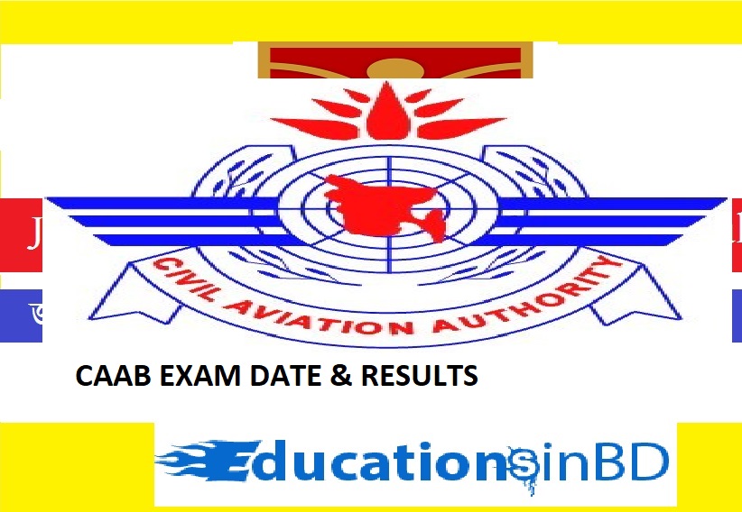 Civil Aviation Authority of Bangladesh CAAB Exam Result And Exam Date Circular 2018Civil Aviation Authority of Bangladesh CAAB Exam Result And Exam Date Circular 2018
