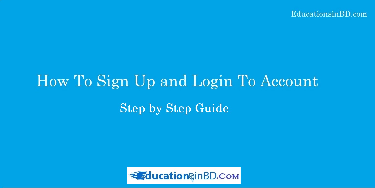 Login -How To Sign Up and Login ToAccount